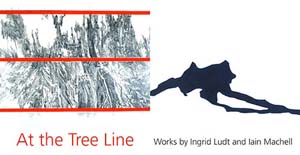 At the Tree Line: Works by Ingrid Ludt and Iain Machell Postcard
